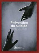 Prévention du suicide : l'état d'urgence mondial /