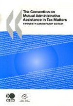 The convention on mutual administrative assistance in tax matters /