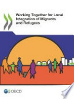 Working together for local integration of migrants and refugees /