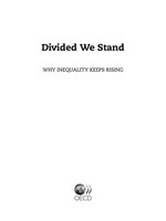 Divided we stand : why inequality keeps rising /