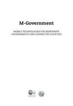 M-Government : mobile technologies for responsive governments and connected societies /