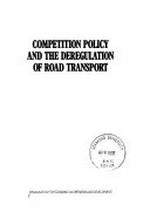 Competition policy and the deregulation of road transport /