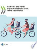 Part-time and partly equal : gender and work in the Netherlands