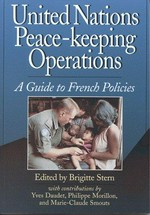 United Nations peace-keeping operations : a guide to french policies /