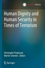 Human dignity and human security in times of terrorism /