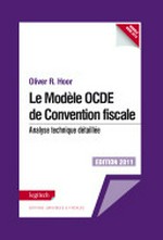 Le modèle OCDE de Convention fiscale : analyse technique détaillée /