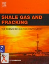 Shale gas and fracking : the science behind the controversy /