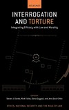 Interrogation and torture : integrating efficacy with law and morality /