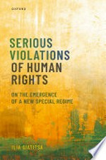 Serious violations of human rights : on the emergence of a new special regime /