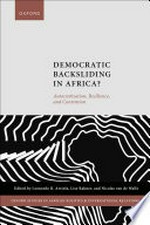 Democratic backsliding in Africa? : autocratization, resilience, and contention /