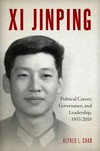 Xi Jinping : political career, governance and leadership /