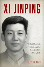 Xi Jinping : political career, governance and leadership /