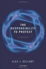 The responsibility to protect : a defense /