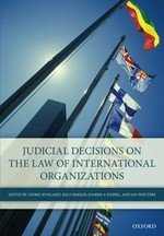 Judicial decisions on the law of international organizations /