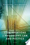 Conversations in philosophy, law, and politics /
