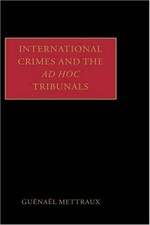 International crimes and the ad hoc tribunals /