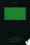 The handbook of international law of military operations /