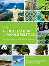 The globalization of world politics : an introduction to international relations /