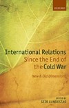 International relations since the end of the Cold War : new and old dimensions /