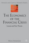 The economics of the financial crisis : lessons and new threats /