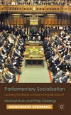 Parliamentary socialisation : learning the ropes or determining behaviour? /