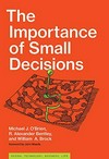 The importance of small decisions /