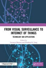 From visual surveillance to Internet of Things : technology and applications /