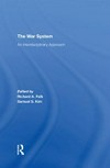 The war system : an interdisciplinary approach /