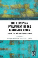 The European Parliament in the contested union : power and influence post-Lisbon /