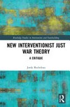 New interventionist just war theory : a critique /