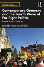 Contemporary Germany and the fourth wave of far-right politics : from the streets to parliament /