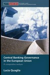 Central banking governance in the European Union : a comparative analysis /