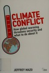 Climate conflict : how global warming threatens security and what to do about it /