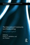 The international community and statebuilding : getting its act together ? /
