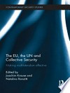 The EU, the UN and collective security : making multilateralism effective /