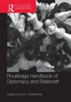 Routledge handbook of diplomacy and statecraft /