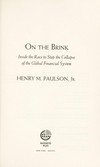 On the brink : inside the race to stop the collapse of the global financial system /