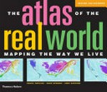 The atlas of the real world : mapping the way we live /
