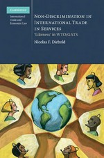 Non-discrimination in international trade in services : 'likeness' in WTO/GATS /
