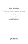 Fiscal federalism : principles and practices of multiorder governance /
