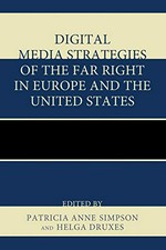 Digital media strategies of the far-right in Europe and the United States /