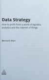 Data strategy : how to profit from a world of big data, analytics and the internet of things /