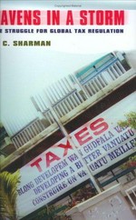 Havens in a storm : the struggle for global tax regulation /