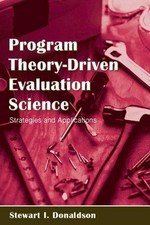 Program theory-driven evaluation science : strategies and applications /