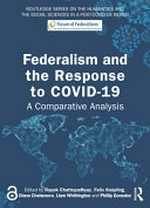 Federalism and the response to COVID-19 : a comparative analysis /