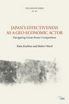 Japan's effectiveness as a geo-economic actor : navigating great-power competition /