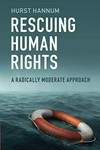 Rescuing human rights : a radically moderate approach /