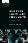 Russia and the European Court of Human Rights : the Strasbourg effect /