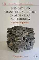 Memory and transitional justice in Argentina and Uruguay : against impunity /