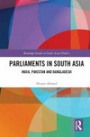 Parliaments in South Asia : India, Pakistan and Bangladesh /